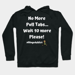 Pull Tabs Please Hoodie